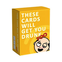 ’These Cards Will Get You Drunk’ Karten Trinkspiel - Erweiterung - Card Game