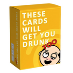 ’These Cards Will Get You Drunk’ Karten Trinkspiel - Erweiterung - Card Game